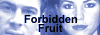 Forbidden Fruit